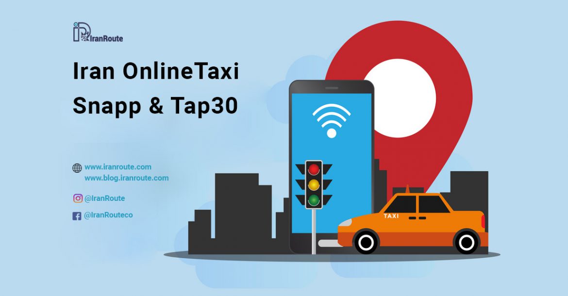 Iran Online Taxi services |Snapp and Tap30